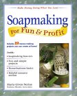 Soapmaking for Fun and Profit