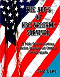 The ABC's of NBC Warfare Survival