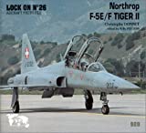Lock on No. 26 : Northrop F-5/F Tiger II