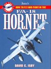 F/A-18 Hornet: How to Fly and Fight