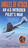 Angles of Attack : An A-6 Intruder Pilot's War