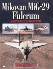 Mikoyan Mig-29 Fulcrum: Multi-Role Fighter
