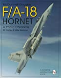 McDonnell-Douglas F/A-18 Hornet: A Photo Chronicle