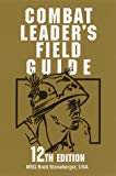 Combat Leader's Field Guide (Combat Leader's Field Guide)