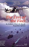 The Eyes of the Fleet: An Analysis of the E 2C Aircraft Acquisition