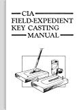 CIA Field-Expedient Key Casting Manual