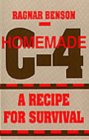 Homemade C-4 A Recipe For Survival: A Recipe For Survival