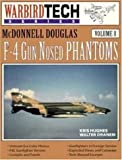 McDonnell Douglas F-4 Gun Nosed Phantoms