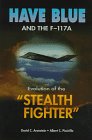 Have Blue and the F-117A: Evolution of the 
