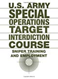 US Army Special Operations Target Interdiction Course