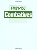 FM 21-150: Combatives