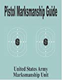 Pistol Marksmanship Guide