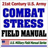 U.S. Army Combat Stress Field Manual (FM 6-22.5) - Sleep Deprivation, Suicide Prevention