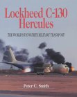 Lockheed C-130 Hercules: The World's Favourite Military Transport