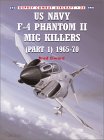 US Navy F-4 Phantom II MiG Killers (1) 1965-1970
