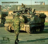 Warmachines No. 9 : M163 A1/A2 Vulcan, M901 A2 Tow, M48 A2 Chaparral